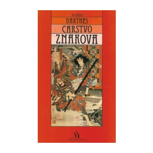 Roland Barthes: Carstvo znakova