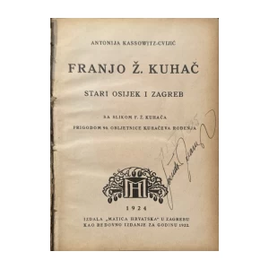 Franjo Ž. Kuhač: Stari Osijek i Zagreb