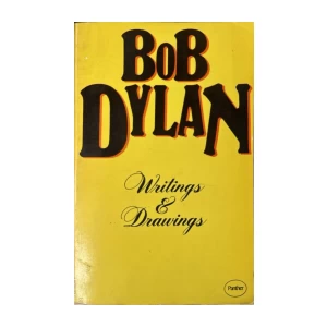 Bob Dylan: Writings and drawings