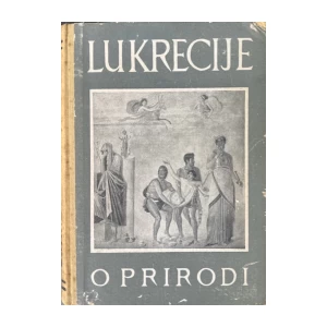 Marko Tepeš (preveo): O prirodi - Lukrecije