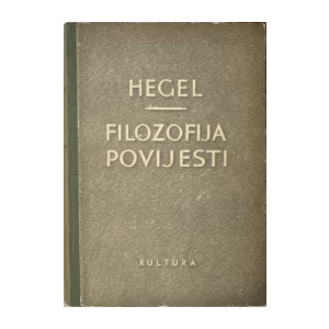 Hegel Georg Wilhelm Friedrich: Filozofija povijesti