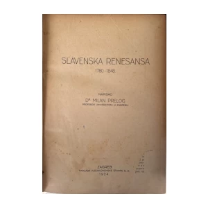 Milan Prelog: Slavenska renesansa 1780.-1848.