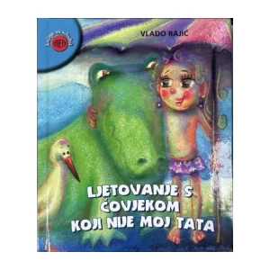 Vlado Rajić: Ljetovanje s čovjekom koji nije moj tata