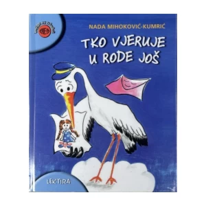Nada Mihoković-Kumrić: Tko vjeruje u rode još