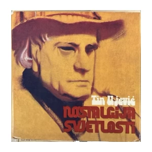 Tin Ujević : Nostalgija svjetlosti