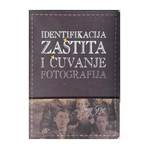 Hrvoje Gržina: Identifikacija, zaštita i čuvanje fotografija