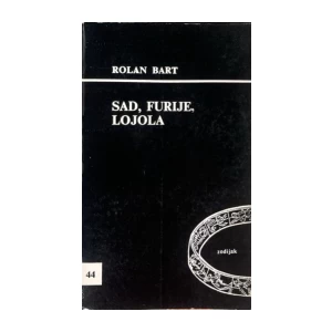 Rolan Bart: Sad, Furije, Lojola