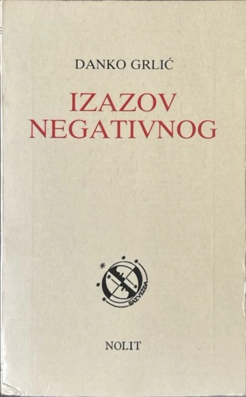 Danko Grlić: Izazov negativnog