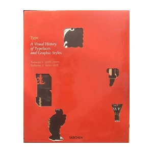 Type: A Visual History of Typefaces and Graphic Styles