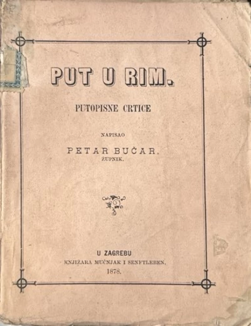 Petar Bučar: Put u Rim - Putopisne crtice