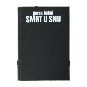 Babić Goran: Smrt u snu