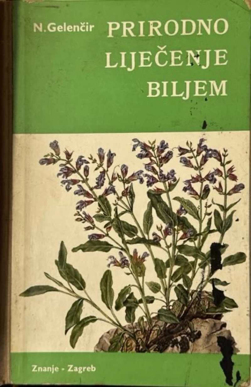 Nikola Gelenčir: Prirodno liječenje biljem i ostalim sredstvima