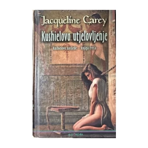 Jacquline Carey: Kushielovo nasljeđe 3