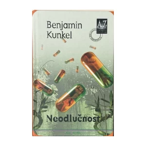 Benjamin Kunkel: Neodlučnost