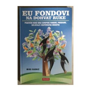 Radnić Miro: Eu fondovi na dohvat ruke