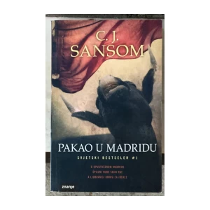 Sansom C. J.: Pakao u Madridu