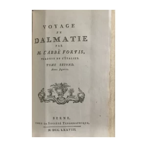Fortis Alberto: Voyage en Dalmatie I-II