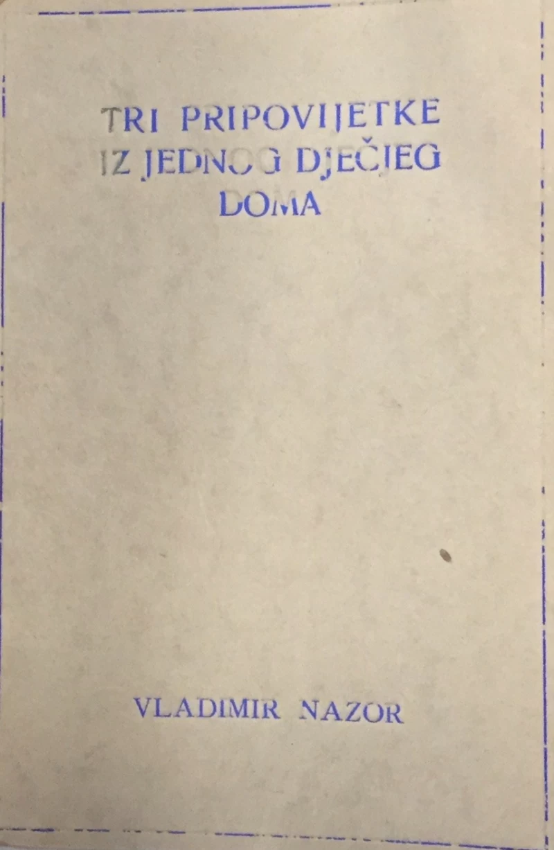 Nazor Vladimir: Tri pripovijetke iz jednog dječjeg doma