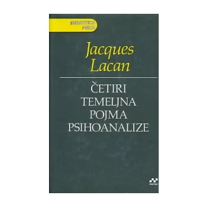 Lacan Jacques: Četiri temeljna pojma psihoanalize