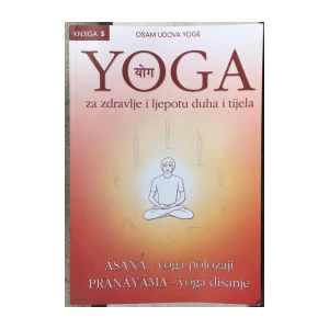 Miklec Jadranko: Yoga za zdravlje i ljepotu duha i tijela