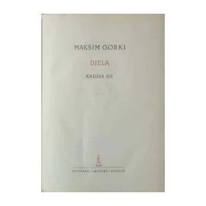 Maksim Gorki: Djela, knjiga XII. Pripovijetke 1910 -1915