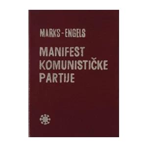 Karl Marks, Fridrih Engels: Manifest Komunistićke partije
