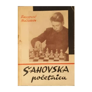 Pavlović-Mažuran: Šahovska početnica