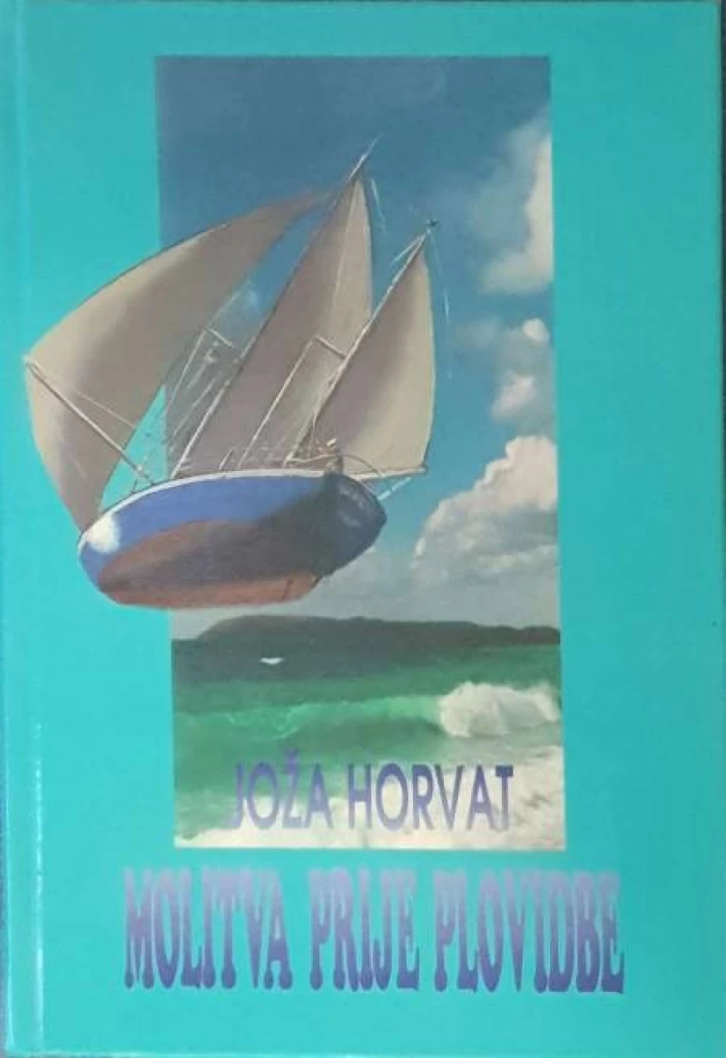 Joža Horvat: Molitva prije plovidbe