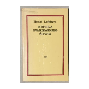 Lefebvre Henri: Kritika svakidašnjeg života