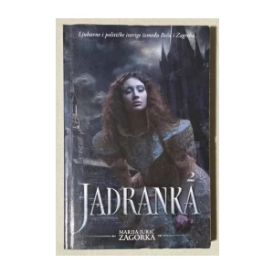 Zagorka Marija Jurić: Jadranka 1 - 2