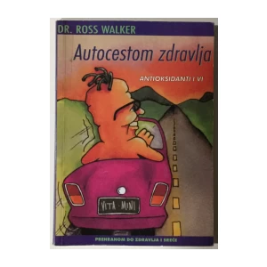Walker Ross: Autocestom zdravlja