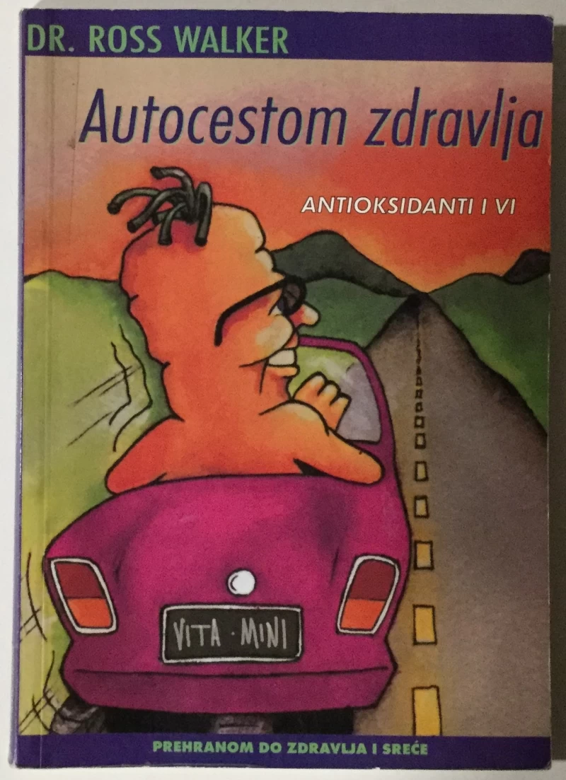 Walker Ross: Autocestom zdravlja