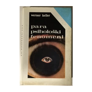 Keller Werner: Parapsihološki fenomeni