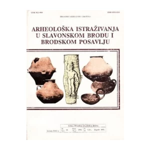 Arheološka istraživanja u Slavonskom Brodu i Brodskom Posavlju