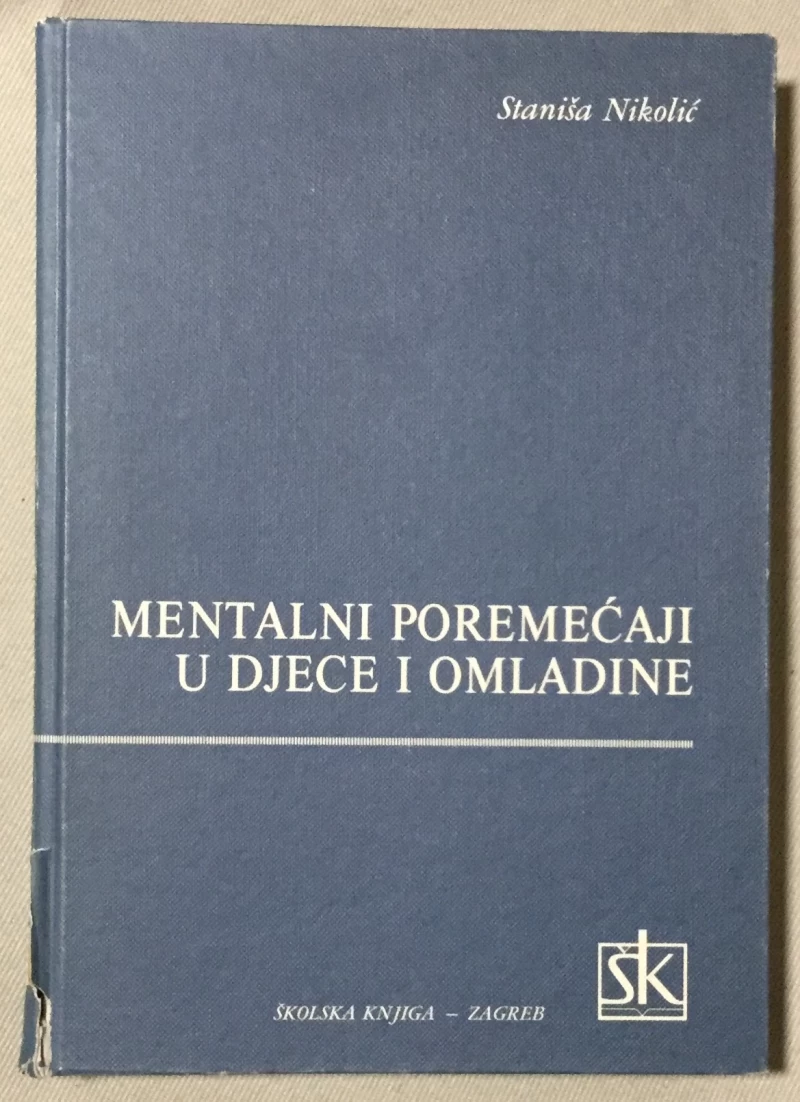 Nikolić Staniša: Mentalni poremećaji u djece i omladine
