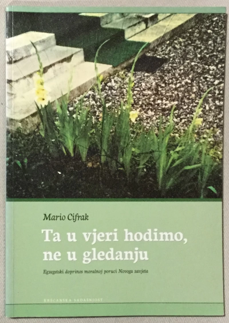 Cifrak Mario: Ta u vjeri hodimo, ne u gledanju