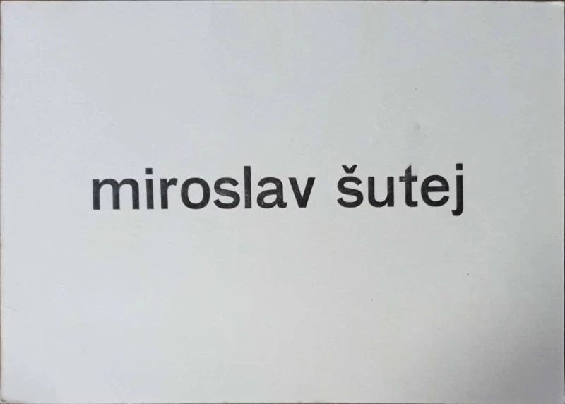 Miroslav Šutej: Izložba kolaža 7.III-24.III.1984: pošiljatelj Tomislav Gotovac