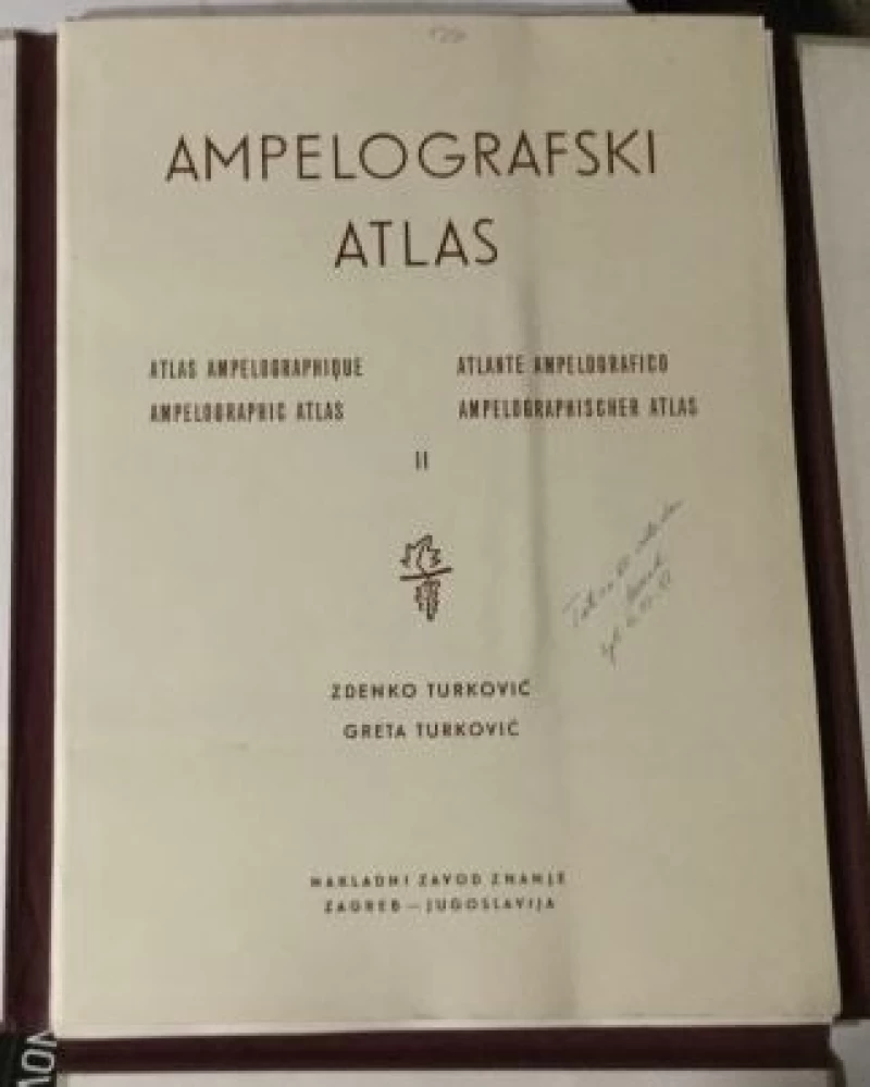 Turković Zdenko, Turković Greta: Ampelografski atlas II - Ampeleographischer Atlas Zweiter Teil