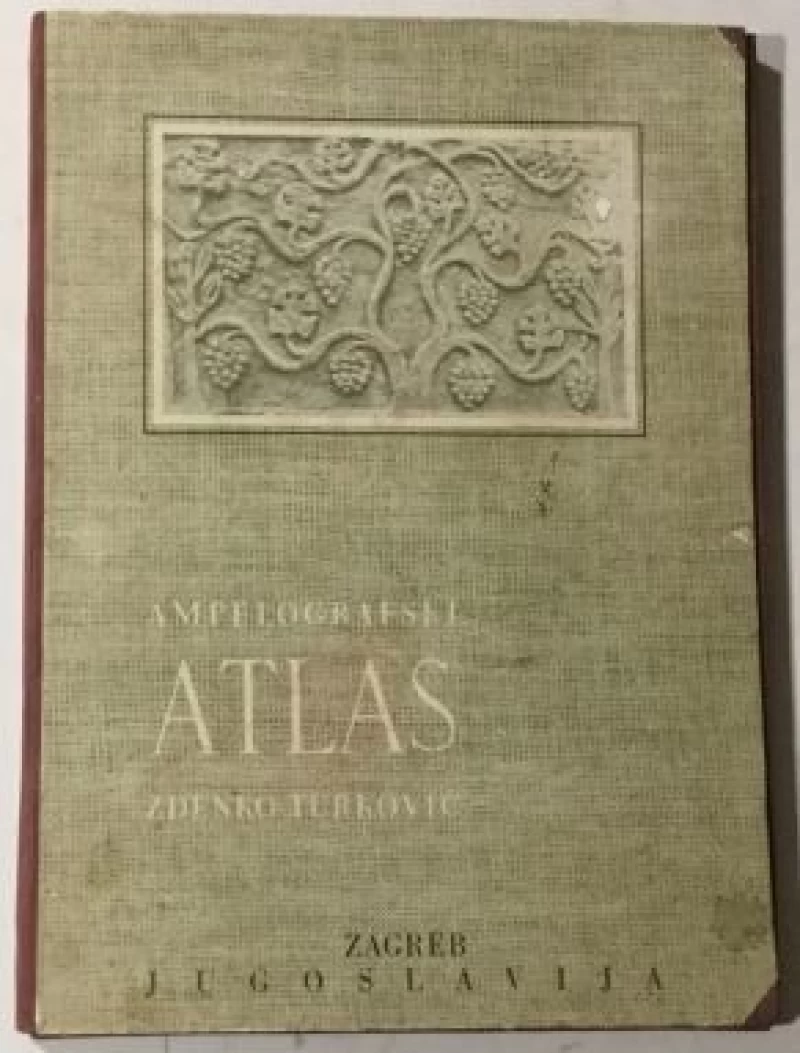 Turković Zdenko, Turković Greta: Ampelografski atlas II - Ampeleographischer Atlas Zweiter Teil