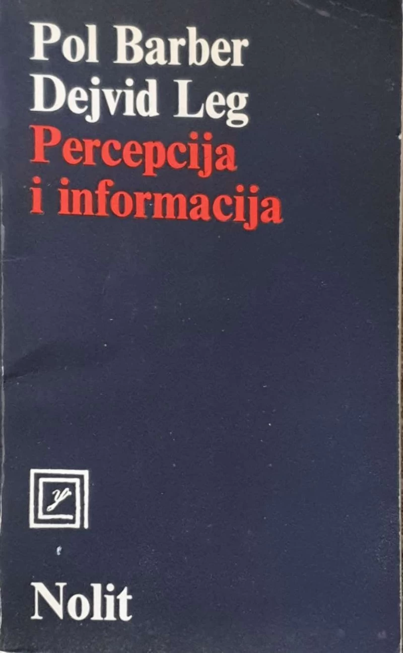 Pol Barber, Dejvid Leg: Percepcija i informacija