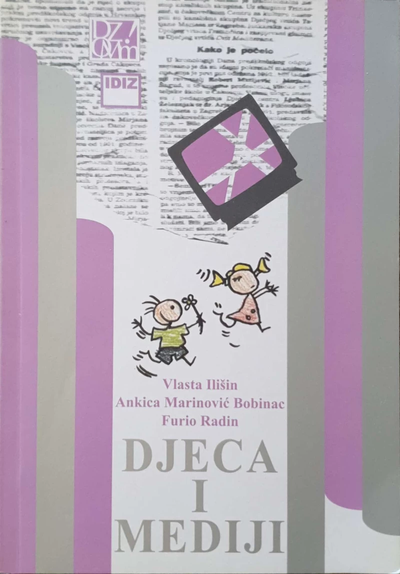 Vlasta Ilišin, Ankica Marinović Bobinac, Furio Radin: Djeca i mediji