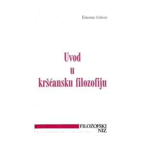 Etienne Gilson: Uvod u kršćansku filozofiju