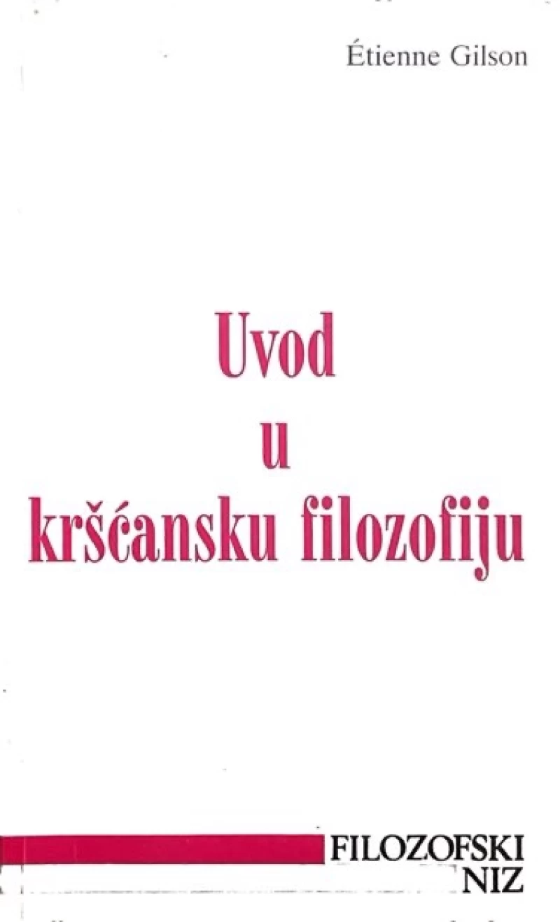 Etienne Gilson: Uvod u kršćansku filozofiju