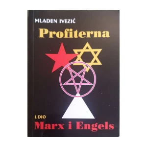Mladen Ivezić: PROFITERNA-1. dio Marx i Engels