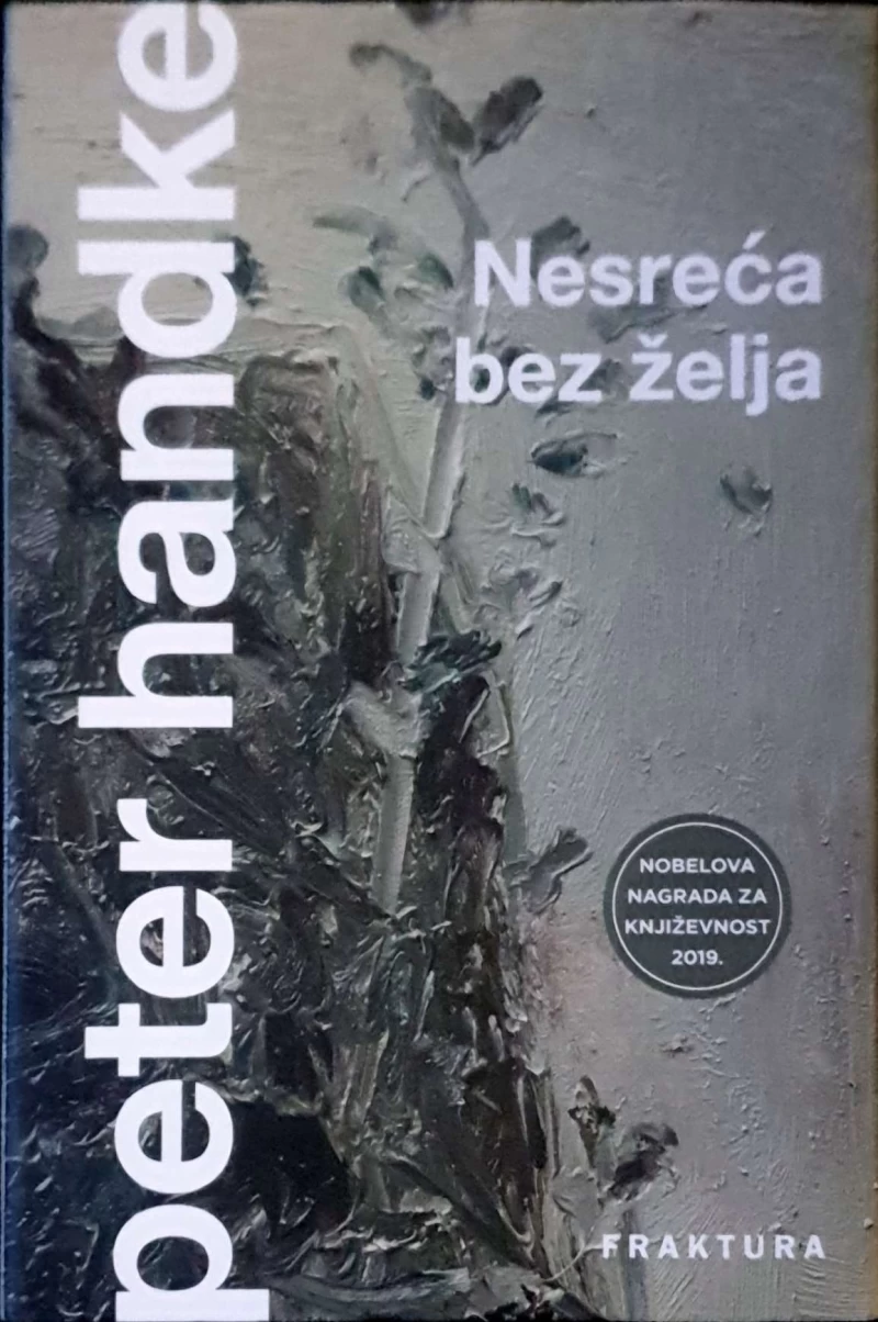 Peter Handke: Nesreća bez želja