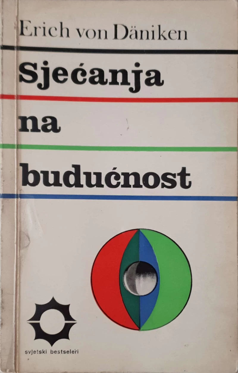 Erich von Däniken: Sjećanja na budućnost