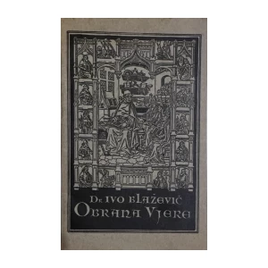 Dr. Ivo Blažević: Obrana vjera