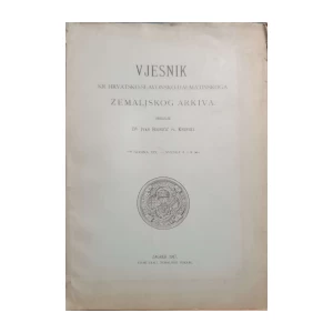 Ivan Bojničić Kninski: Vjestnik Kr. hrvatsko-slavonsko-dalmatinskog zemaljskog arkiva