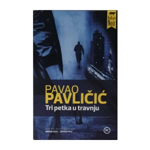 Pavao Pavličić: Tri petka u travnju