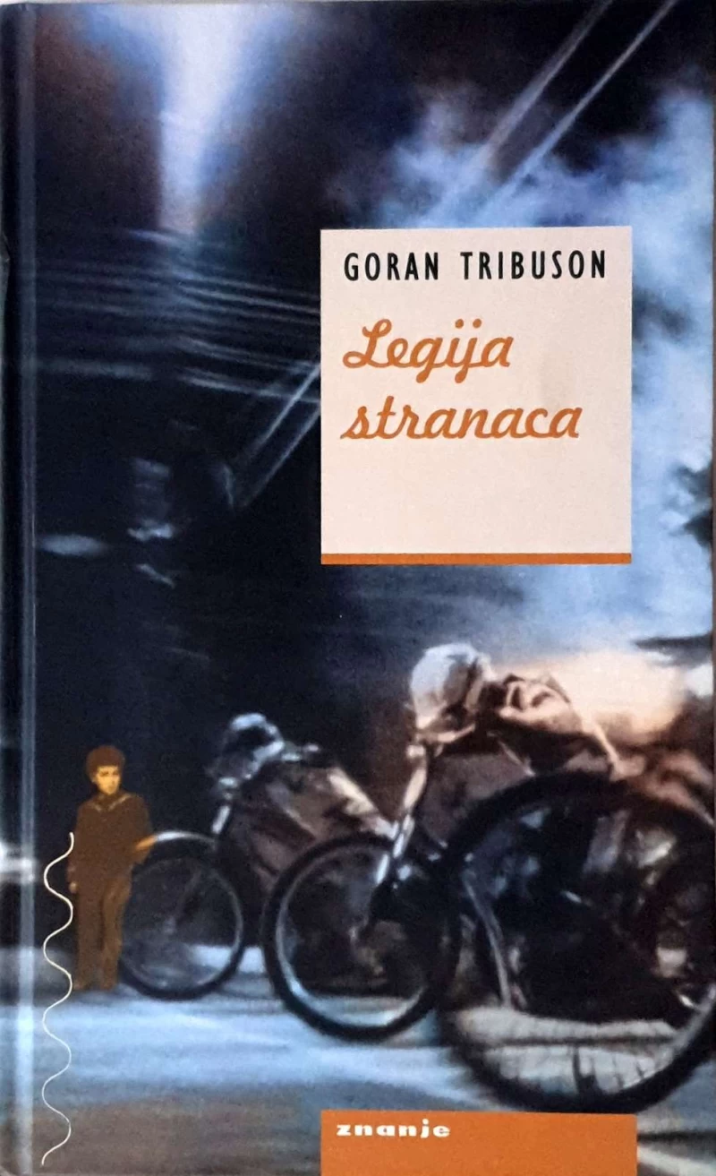 Goran Tribuson: Legija stranaca